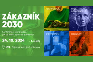 8. ročník konference ZÁKAZNÍK 2030 - konference, která ukáže, jak se měnit spolu se zákazníky